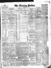 Dublin Evening Packet and Correspondent Tuesday 23 May 1854 Page 1