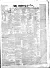Dublin Evening Packet and Correspondent Thursday 21 December 1854 Page 1