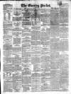 Dublin Evening Packet and Correspondent Tuesday 10 July 1855 Page 1