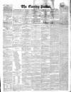 Dublin Evening Packet and Correspondent Tuesday 09 October 1855 Page 1