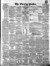 Dublin Evening Packet and Correspondent Tuesday 10 June 1856 Page 1