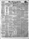 Dublin Evening Packet and Correspondent Tuesday 15 July 1856 Page 1