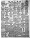 Dublin Evening Packet and Correspondent Saturday 27 December 1856 Page 1