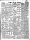 Dublin Evening Packet and Correspondent Thursday 15 January 1857 Page 1