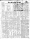 Dublin Evening Packet and Correspondent Saturday 07 November 1857 Page 1