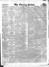 Dublin Evening Packet and Correspondent Thursday 21 January 1858 Page 1