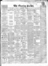 Dublin Evening Packet and Correspondent Saturday 30 October 1858 Page 1