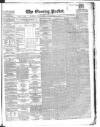 Dublin Evening Packet and Correspondent Thursday 02 December 1858 Page 1