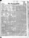 Dublin Evening Packet and Correspondent Thursday 03 February 1859 Page 1