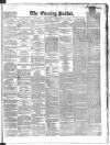 Dublin Evening Packet and Correspondent Tuesday 15 February 1859 Page 1