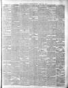 Dublin Evening Packet and Correspondent Tuesday 29 May 1860 Page 3