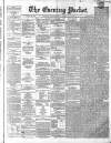 Dublin Evening Packet and Correspondent Thursday 14 June 1860 Page 1