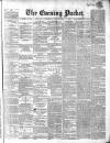 Dublin Evening Packet and Correspondent Saturday 01 September 1860 Page 1