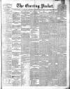 Dublin Evening Packet and Correspondent Tuesday 04 September 1860 Page 1
