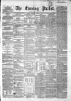 Dublin Evening Packet and Correspondent Thursday 11 April 1861 Page 1
