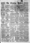 Dublin Evening Packet and Correspondent Monday 29 April 1861 Page 1