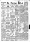 Dublin Evening Packet and Correspondent Tuesday 04 February 1862 Page 1