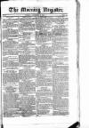 Dublin Morning Register Tuesday 30 November 1824 Page 1