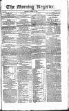Dublin Morning Register Monday 10 April 1826 Page 1