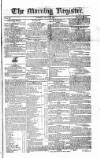 Dublin Morning Register Tuesday 11 July 1826 Page 1
