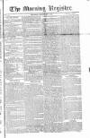 Dublin Morning Register Thursday 07 December 1826 Page 1