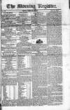 Dublin Morning Register Friday 16 February 1827 Page 1