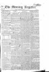 Dublin Morning Register Friday 08 May 1829 Page 1