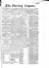 Dublin Morning Register Wednesday 03 June 1829 Page 1