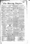Dublin Morning Register Monday 08 June 1829 Page 1