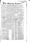 Dublin Morning Register Saturday 13 June 1829 Page 1