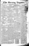 Dublin Morning Register Wednesday 06 January 1830 Page 1