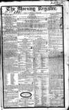 Dublin Morning Register Wednesday 30 June 1830 Page 1