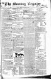 Dublin Morning Register Friday 20 August 1830 Page 1