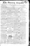 Dublin Morning Register Saturday 02 October 1830 Page 1