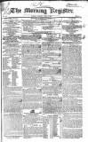 Dublin Morning Register Friday 15 April 1831 Page 1