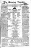Dublin Morning Register Friday 29 July 1831 Page 1