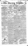 Dublin Morning Register Saturday 21 July 1832 Page 1