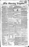 Dublin Morning Register Thursday 12 June 1834 Page 1