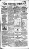Dublin Morning Register Saturday 14 June 1834 Page 1