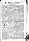 Dublin Morning Register Tuesday 29 September 1835 Page 1