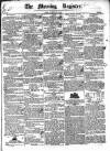 Dublin Morning Register Saturday 14 May 1836 Page 1