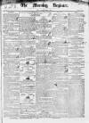 Dublin Morning Register Tuesday 11 October 1836 Page 1