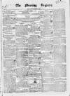 Dublin Morning Register Saturday 17 December 1836 Page 1