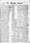 Dublin Morning Register Saturday 03 June 1837 Page 1
