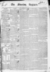 Dublin Morning Register Friday 18 August 1837 Page 1