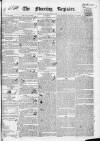 Dublin Morning Register Thursday 16 November 1837 Page 1
