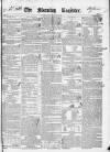 Dublin Morning Register Friday 24 November 1837 Page 1