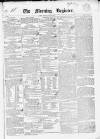 Dublin Morning Register Monday 01 January 1838 Page 1