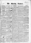 Dublin Morning Register Friday 12 January 1838 Page 1