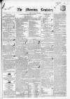 Dublin Morning Register Saturday 12 May 1838 Page 1